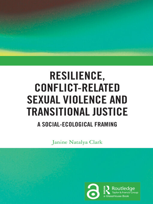 Title details for Resilience, Conflict-Related Sexual Violence and Transitional Justice by Janine Natalya Clark - Available